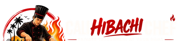 Cali Hibachi Chef